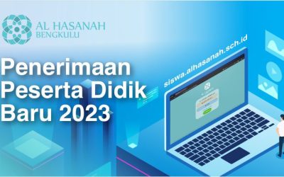 Info PPDB Yayasan Al Hasanah Bengkulu TA. 2022-2023