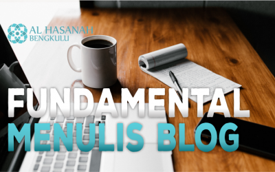 Fundamental Sebelum kamu Memulai Menulis Blog