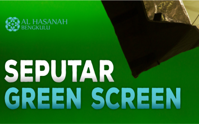 Seputar Green Screen. Apakah Harus Hijau?