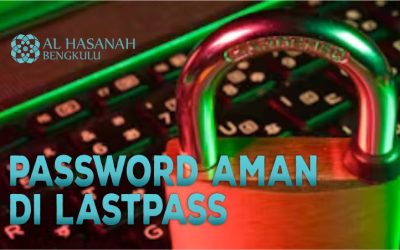 Semua Password Aman di LastPass