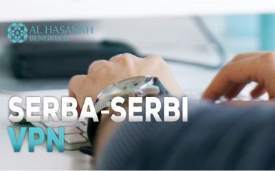 Serba-Serbi VPN, Netizen Wajib Tahu