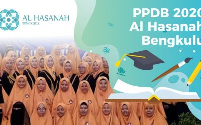 Informasi Penerimaan Peserta Didik Baru (PPDB) Tahun Ajaran 2020-2021 Al Hasanah Bengkulu