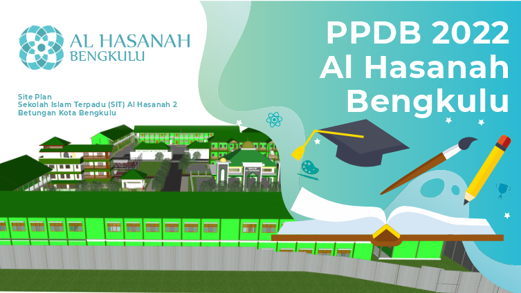 Info PPDB Yayasan Al Hasanah Bengkulu TA. 2022-2023