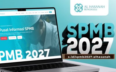 SPMB Al Hasanah Bengkulu TA. 2027-2028: Pilihan Lengkap Sekolah Islam Terpadu Berkualitas